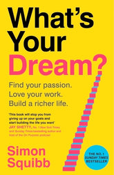What is your dream?